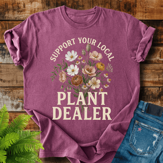 Plant Dealer T-shirt