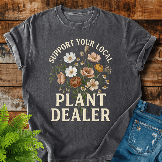 Plant Dealer T-shirt