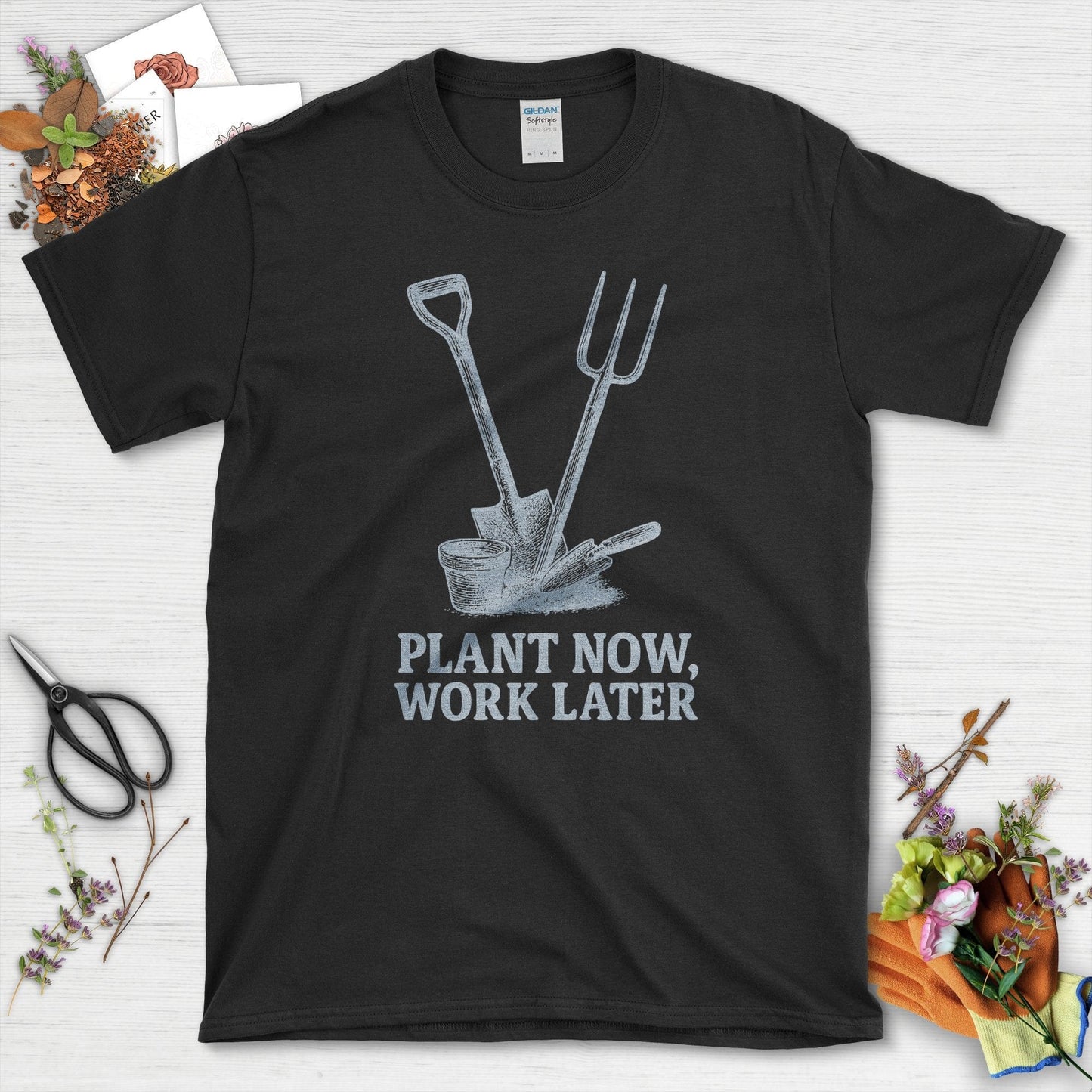 Plant Now Work Later T-Shirt