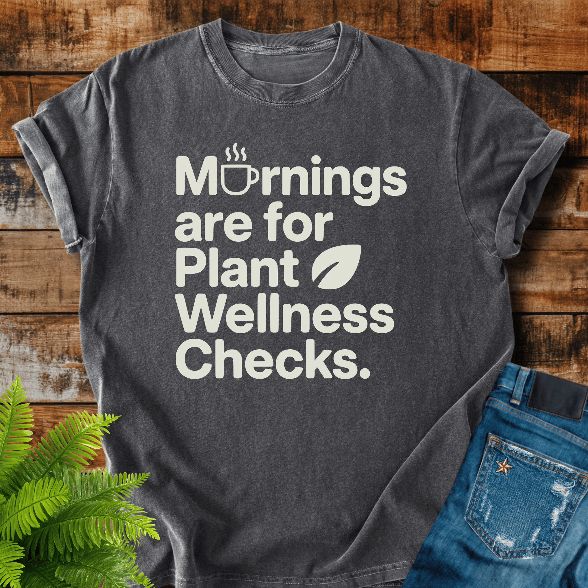 Plant Wellness Checks T-shirt