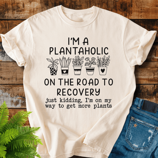 Plantaholic Recovery T-shirt