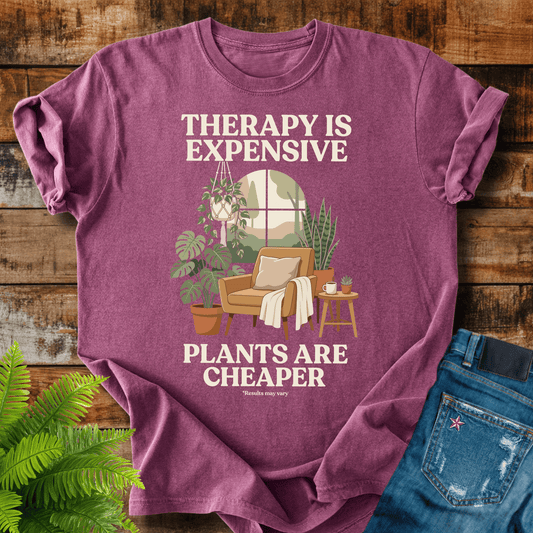 Plants Are Cheaper T-shirt