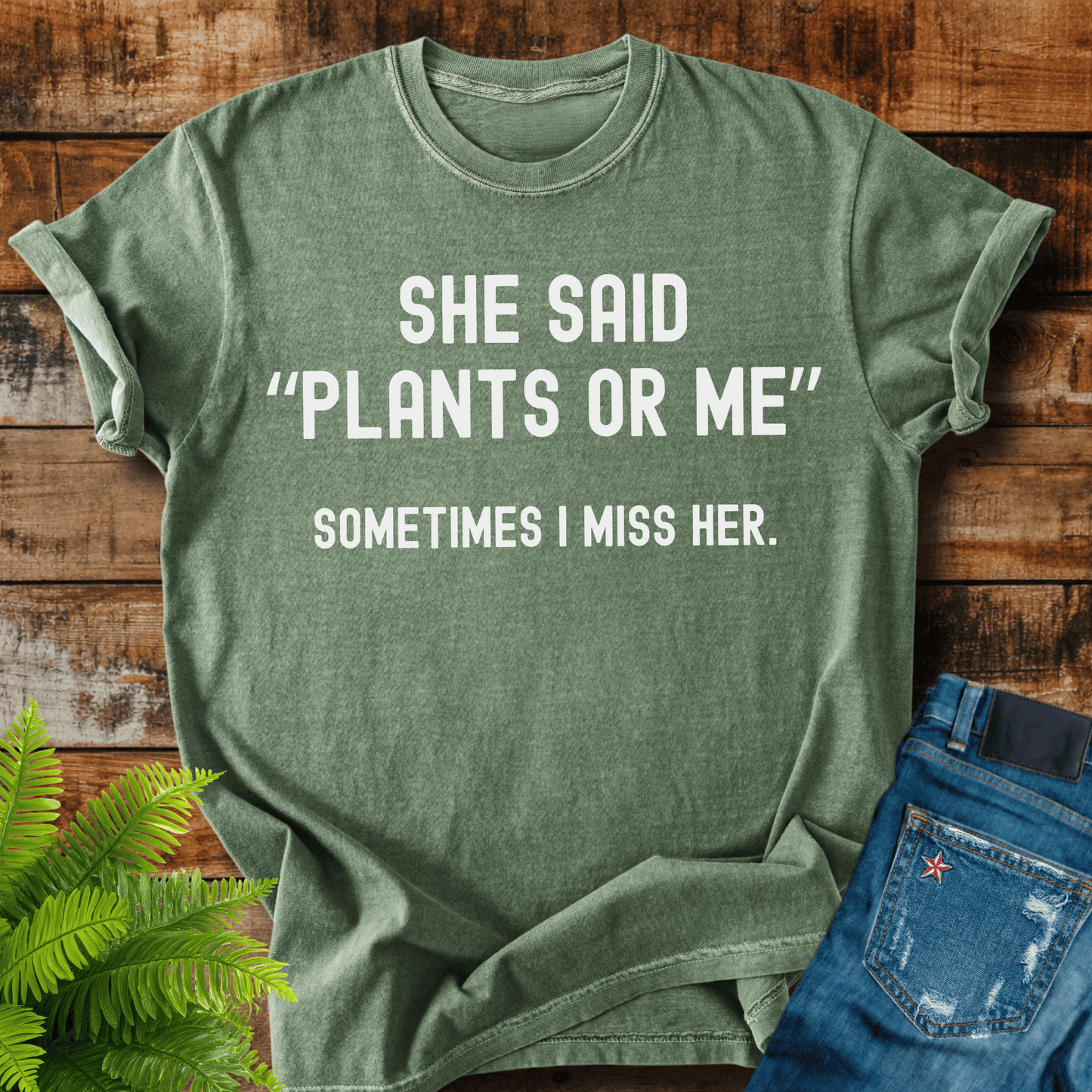 Plants Or Me T-shirt