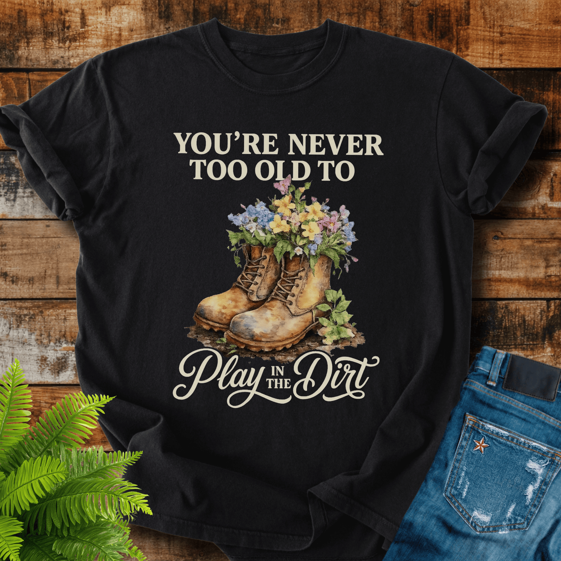 Play In Dirt T-shirt