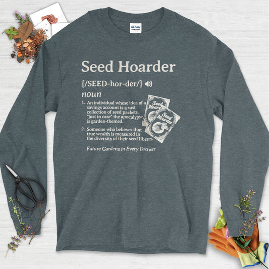 Seed Hoarder Definition Long Sleeve