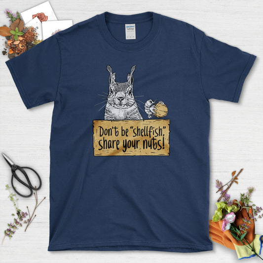 Share Your Nuts Funny T-Shirt