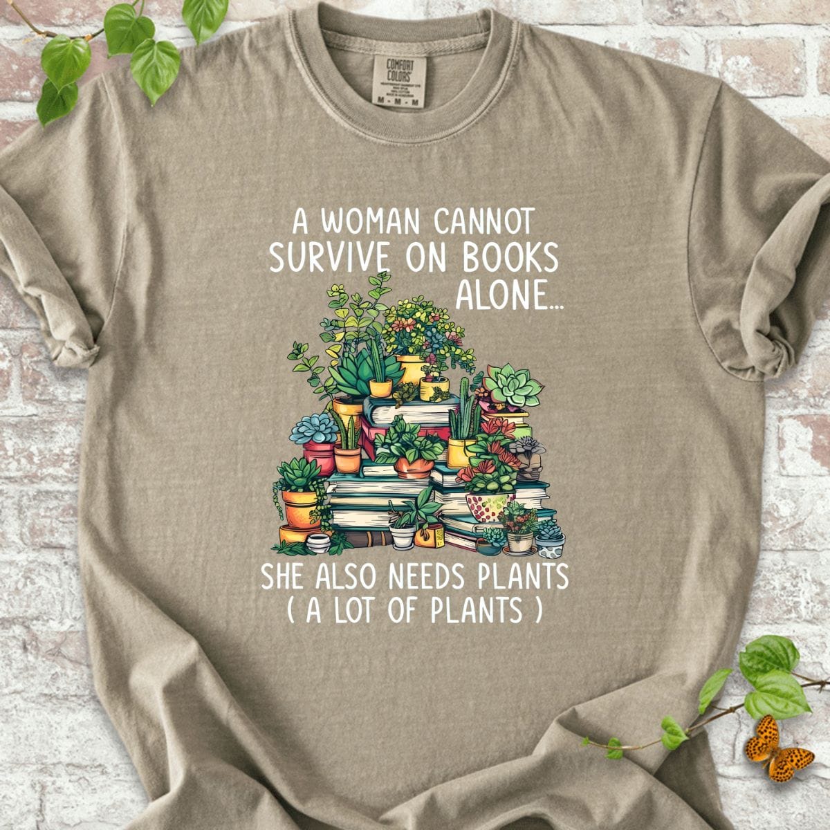 She Also Needs Plants T-Shirt