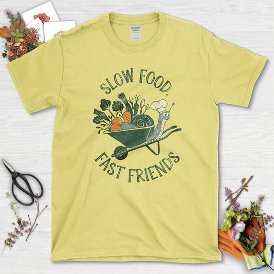 Slow Food Fast Friends T-Shirt