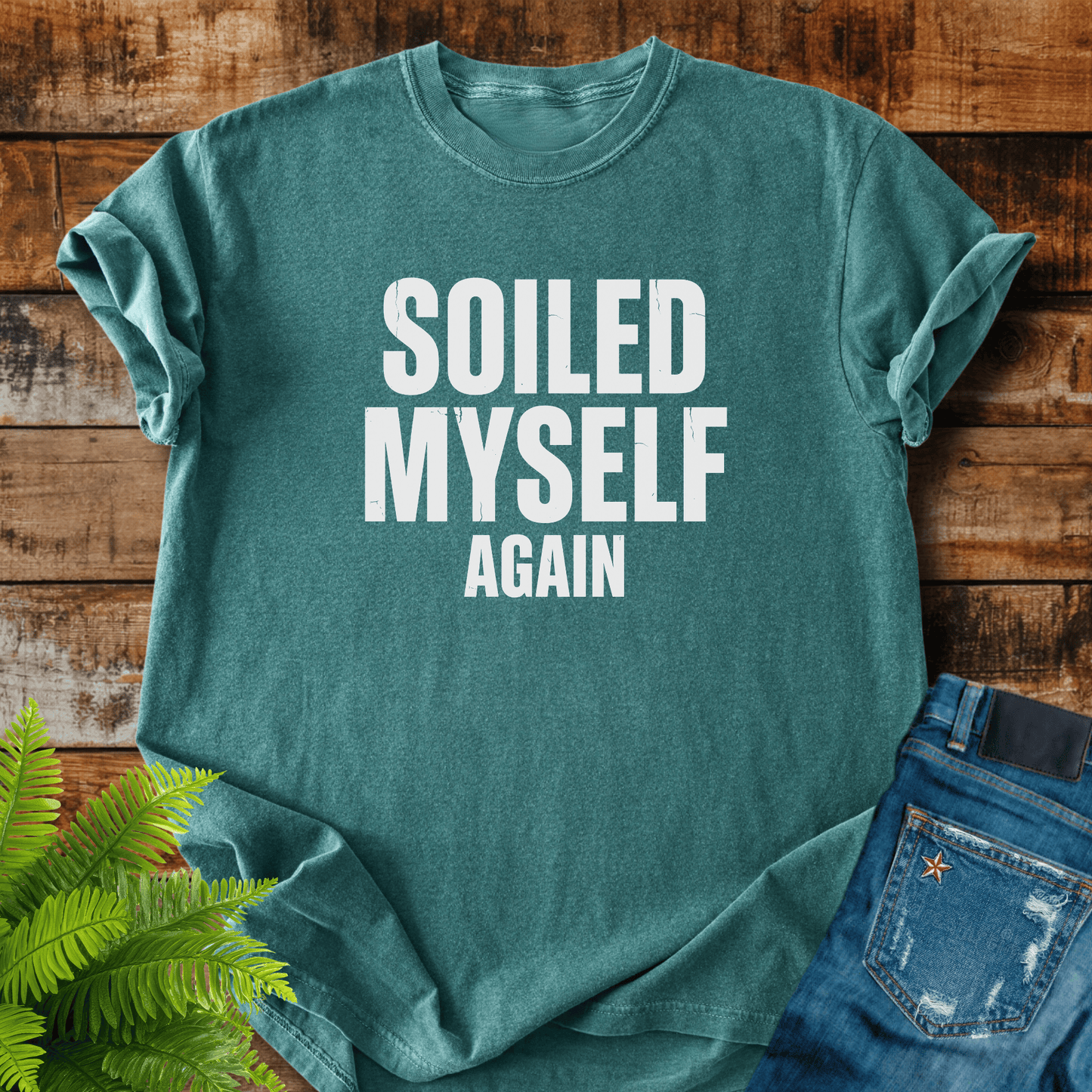 Soiled Myself Again T-shirt