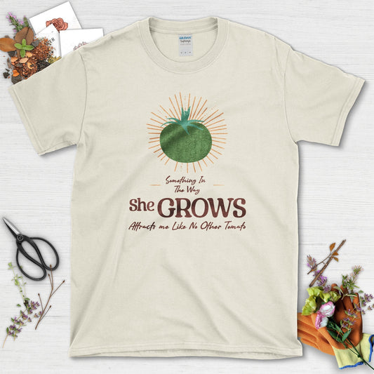 Something in the Way She Grows Tomato T-Shirt