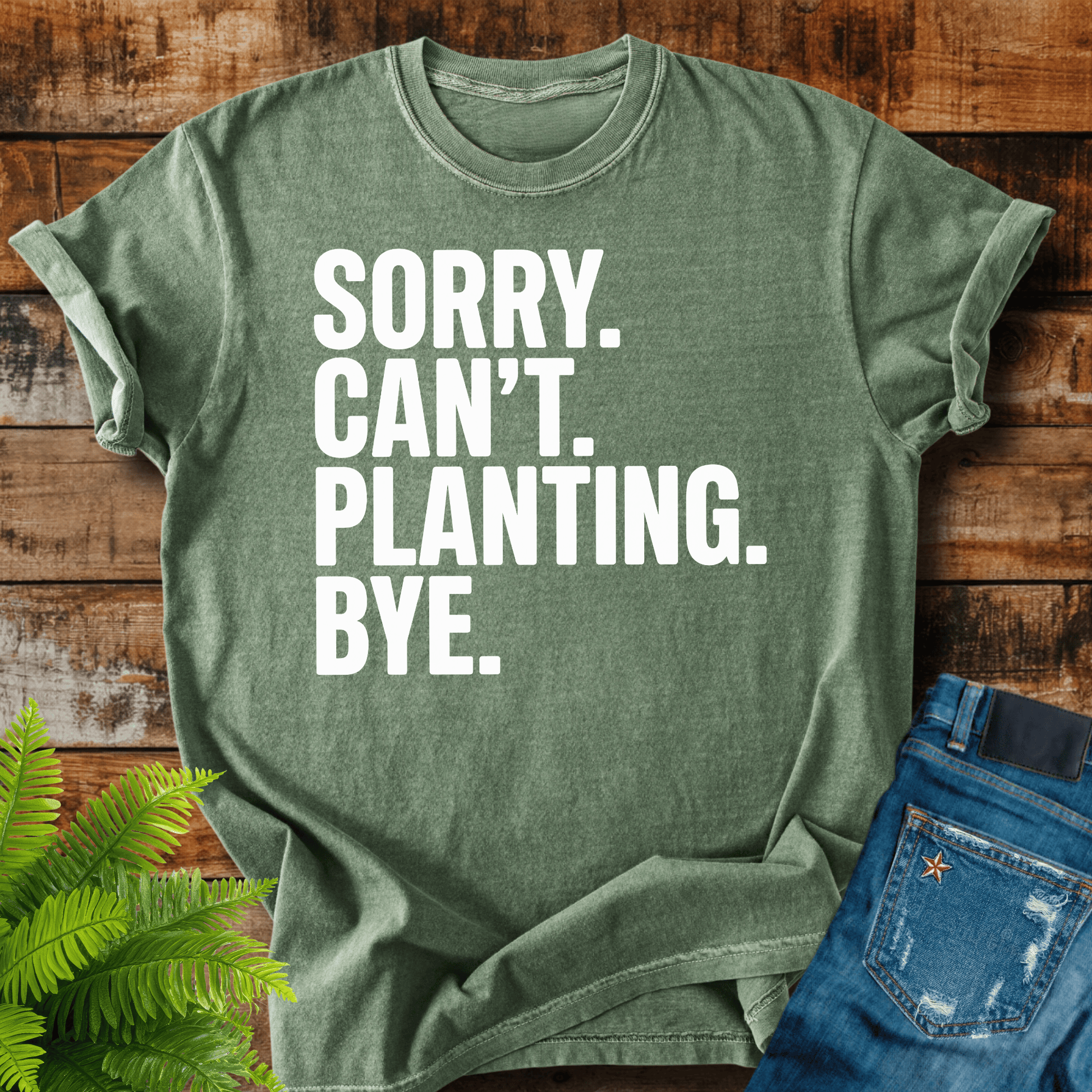 Sorry Cant Planting T-shirt
