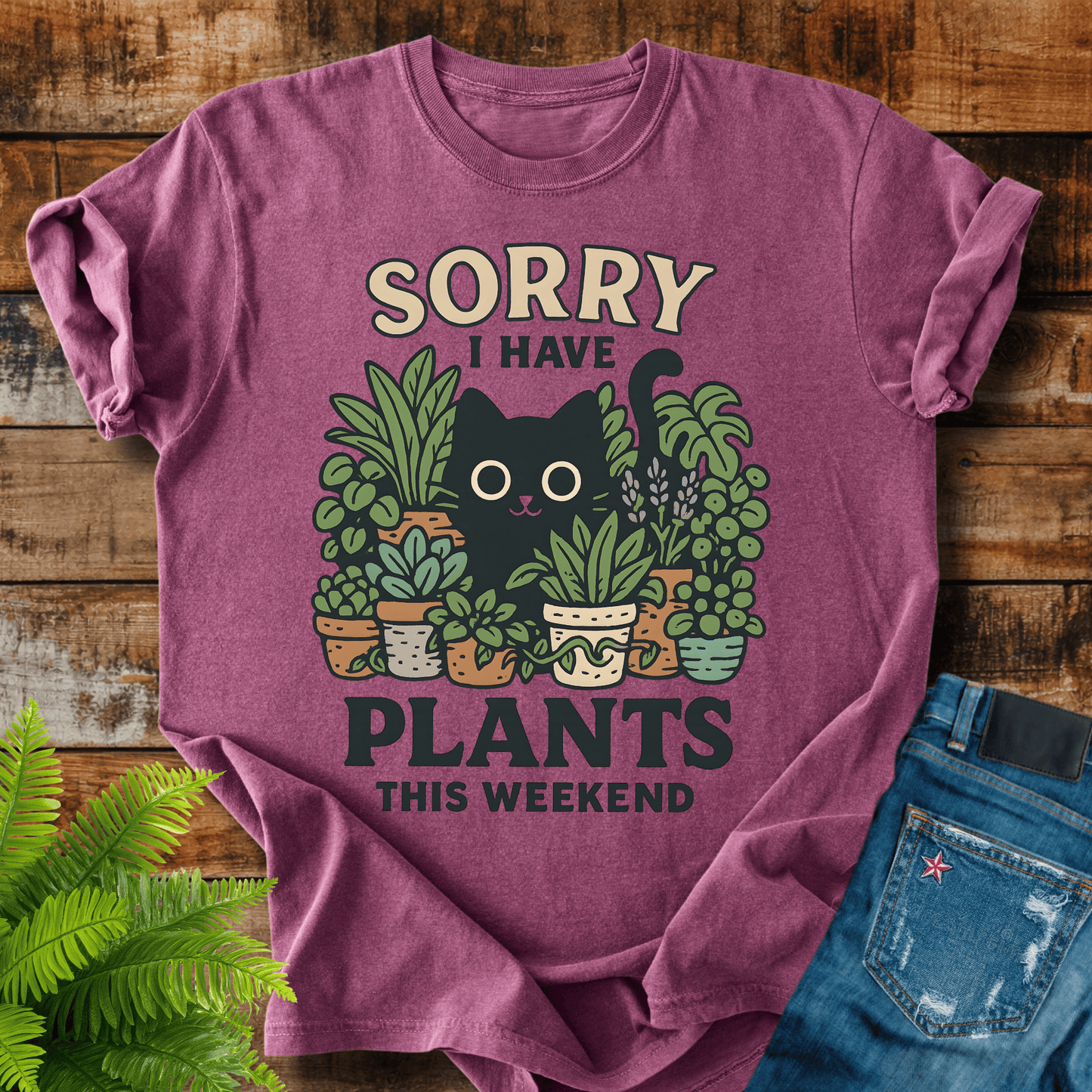 Sorry I Have Plants T-shirt