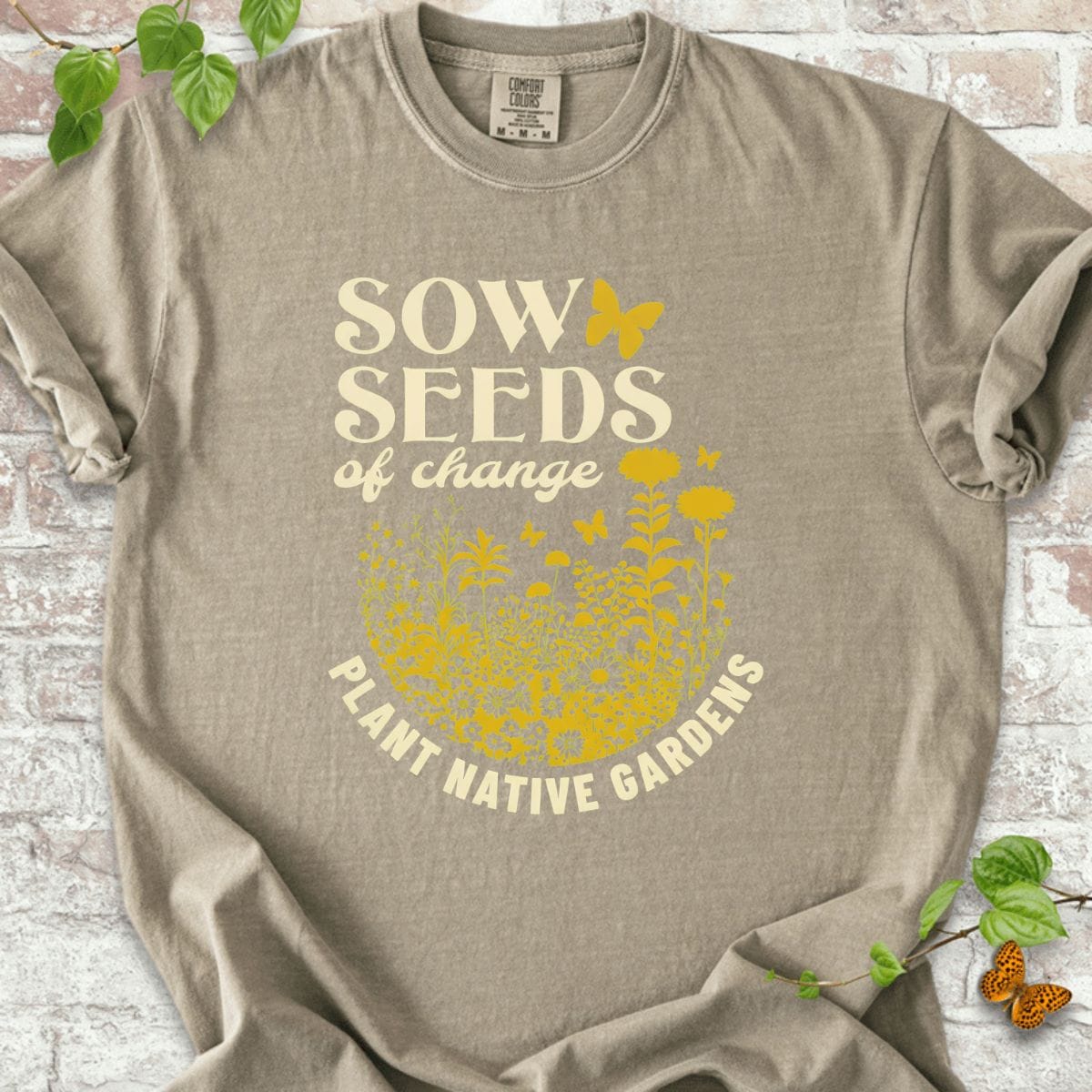 Sow Seeds of Change T-Shirt