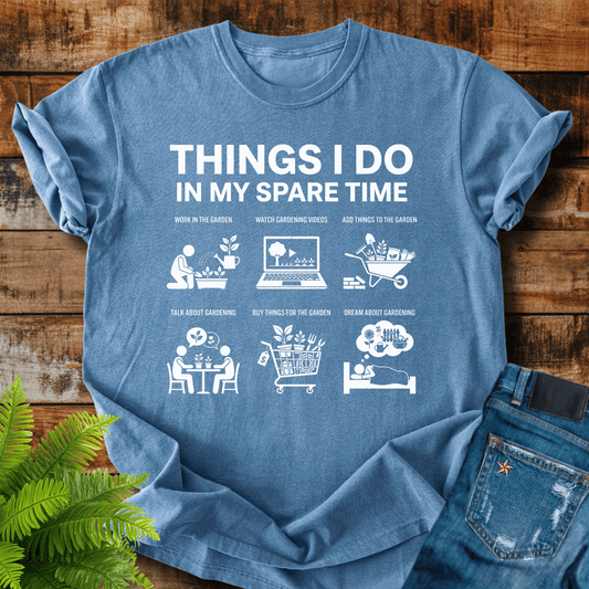 Spare Time Gardening T-shirt