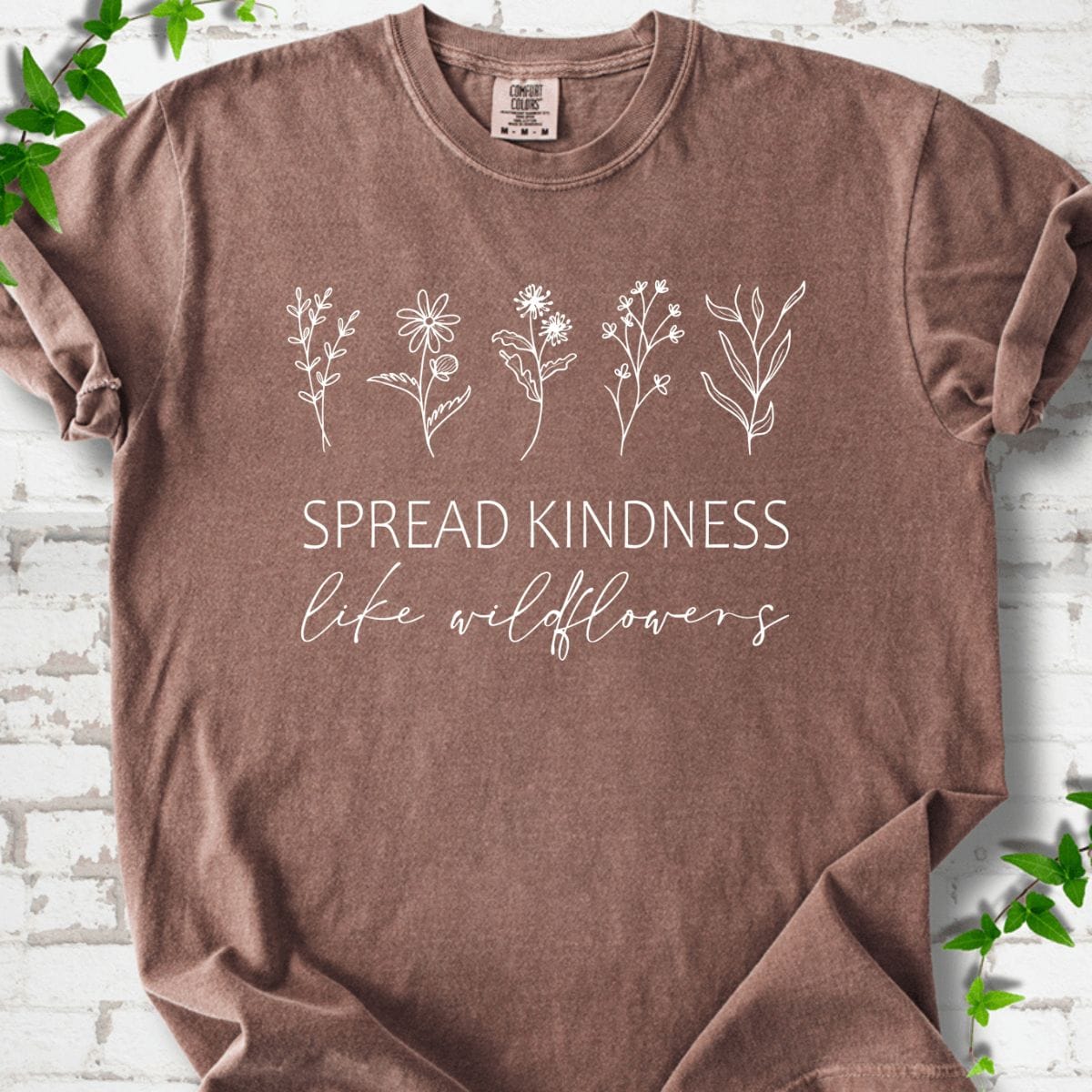 Spread Kindness Like Wildflowers T-Shirt