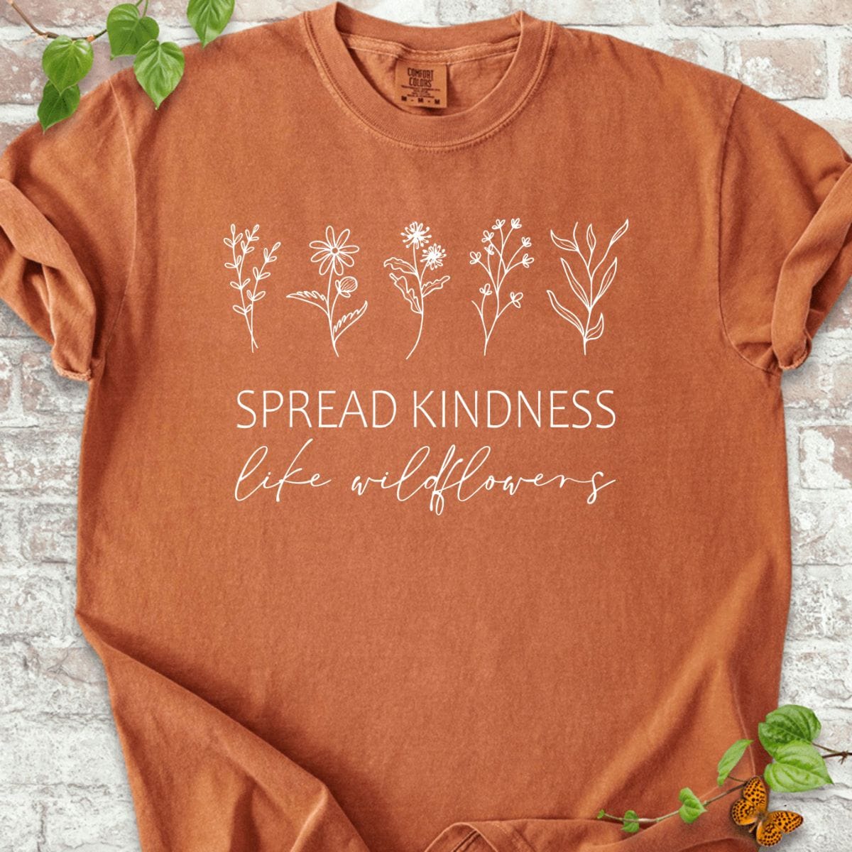Spread Kindness Like Wildflowers T-Shirt