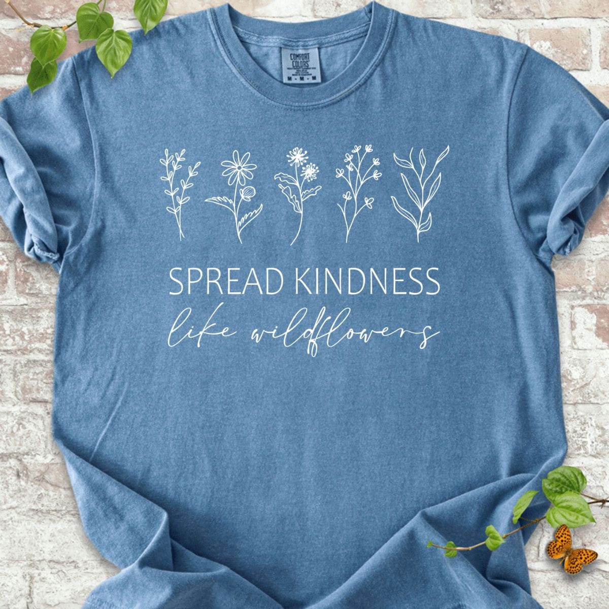 Spread Kindness Like Wildflowers T-Shirt