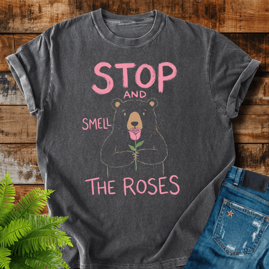 Stop Smell Roses T-shirt