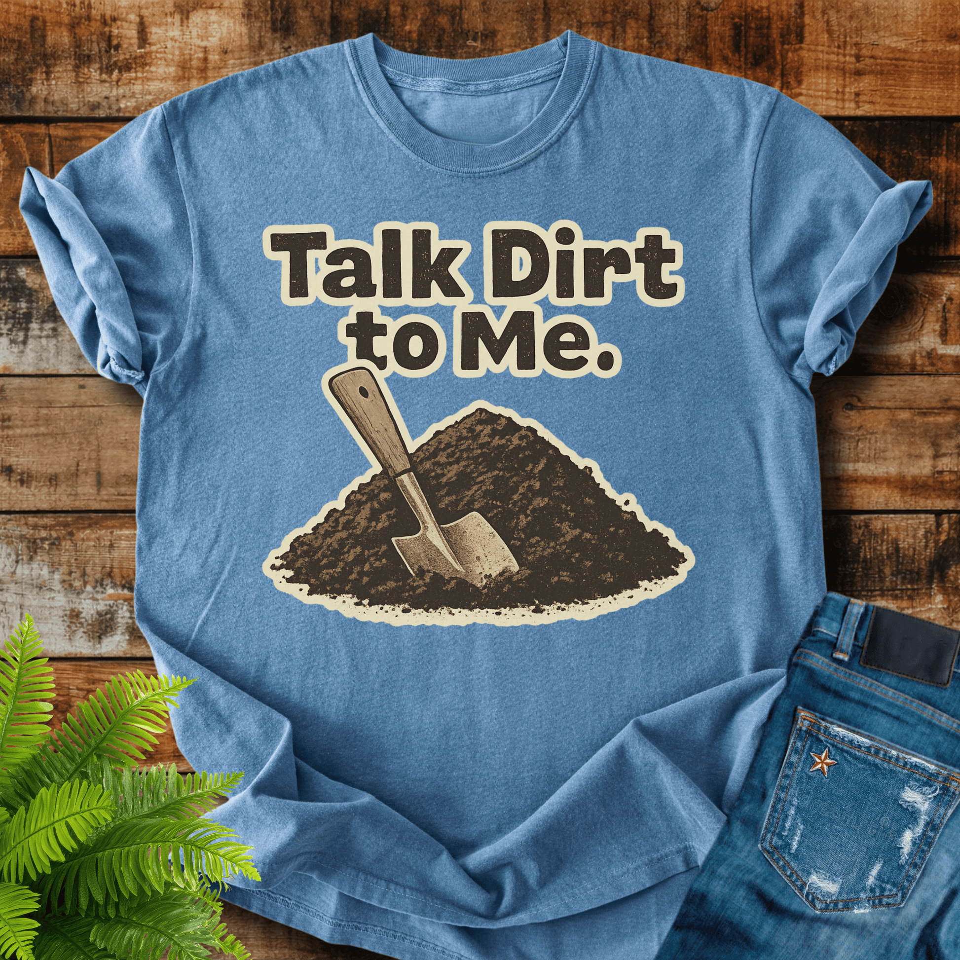 Talk Dirt T-shirt