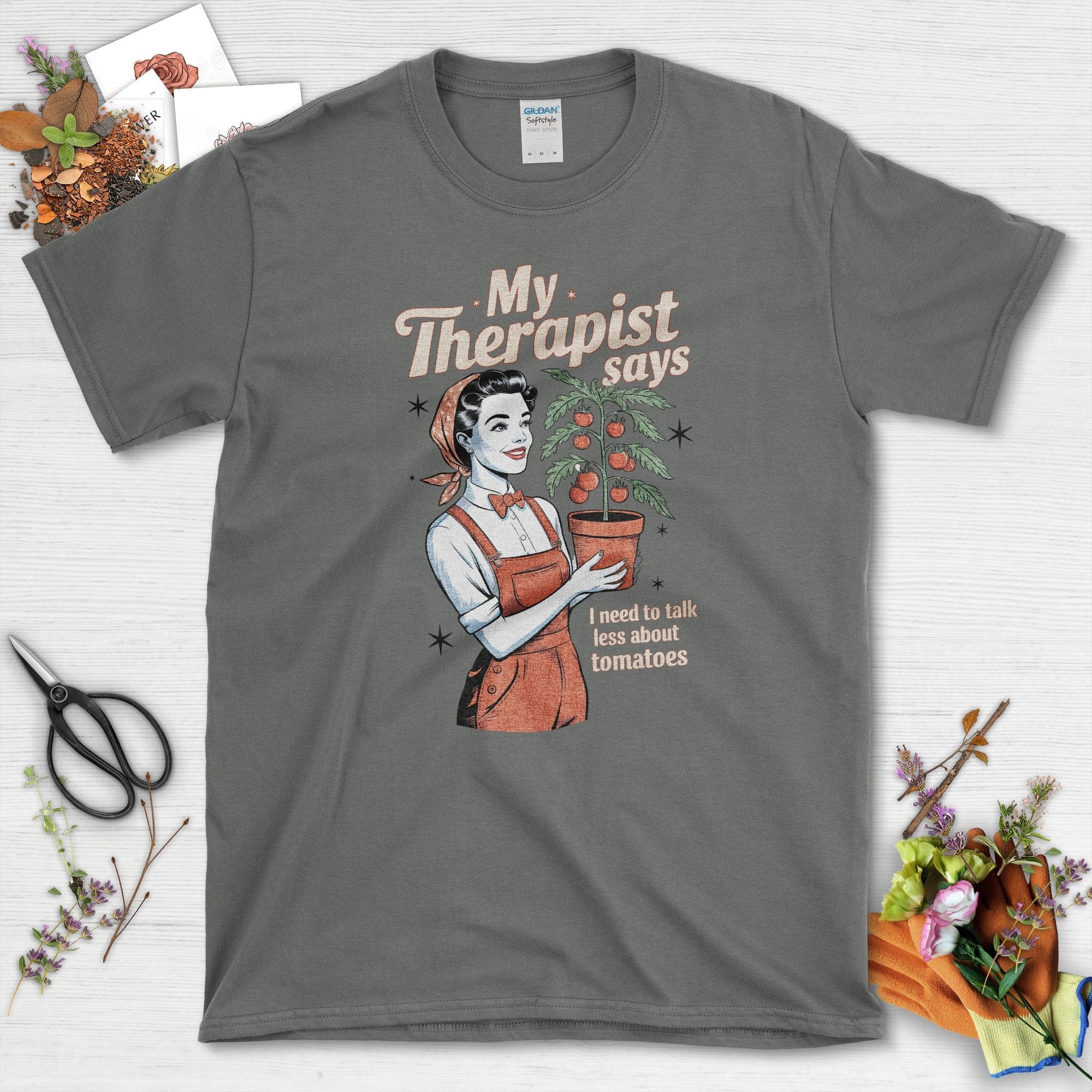 Talk Less About Tomatoes T-Shirt