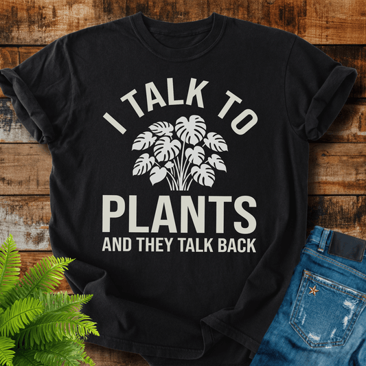 Talk To Plants T-shirt