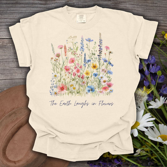 The Earth Laughs in Flowers T-Shirt