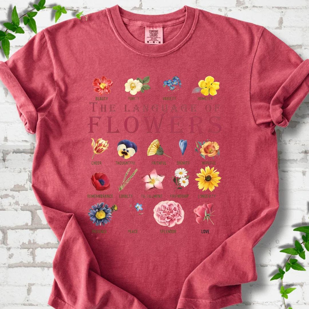 The Languae of Flowers T-Shirt