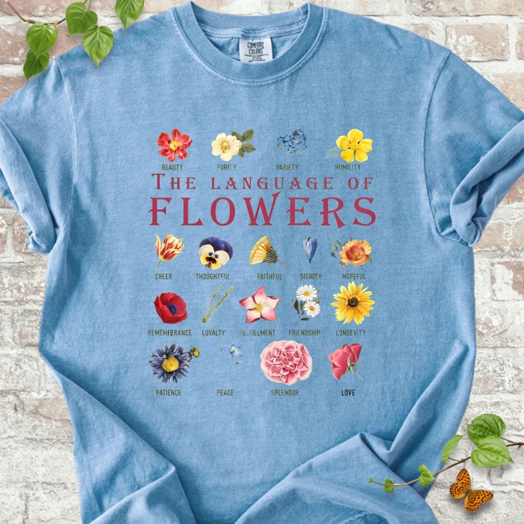 The Languae of Flowers T-Shirt