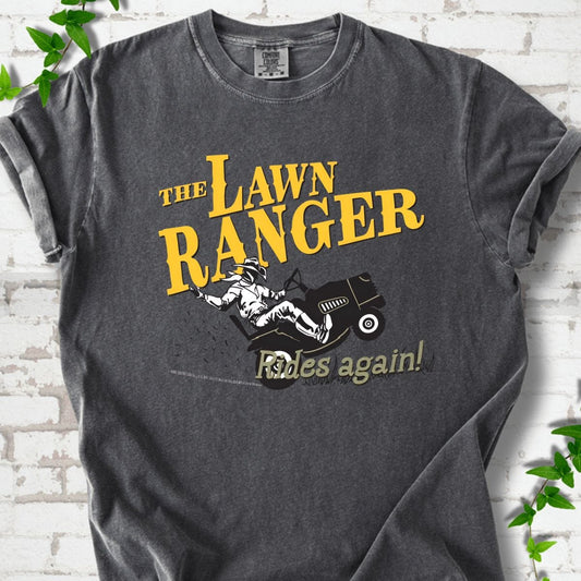 The Lawn Ranger T-Shirt