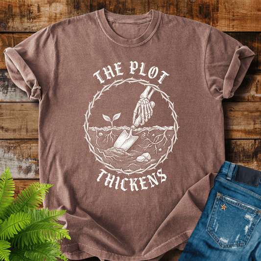 The Plot Thickens T-shirt