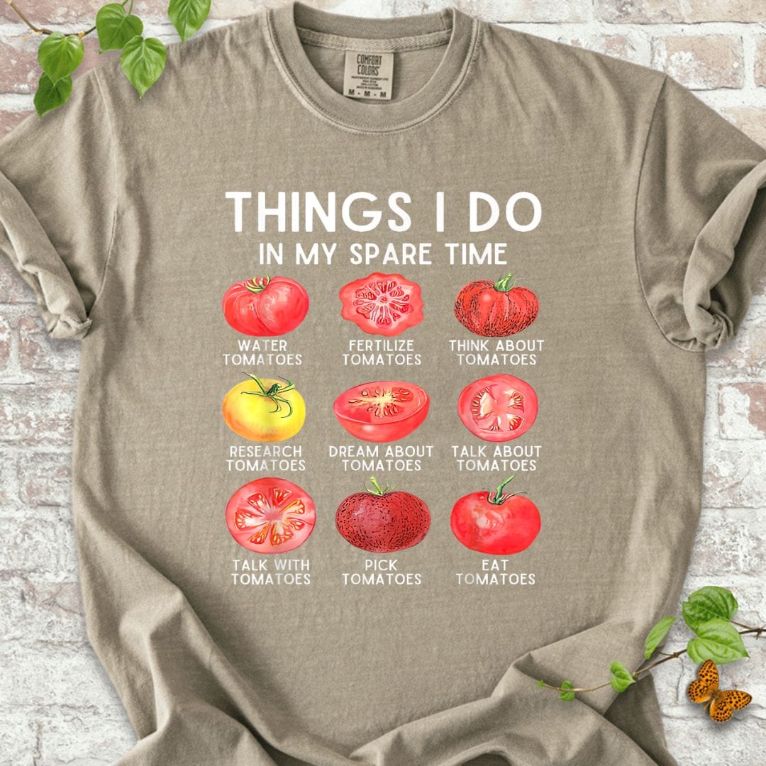 Things I Do In My Spare Time Tomatoes T-Shirt