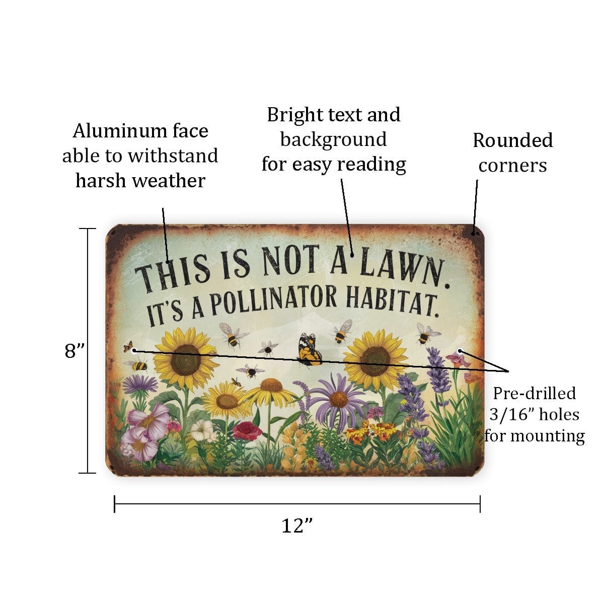 This Is Not A Lawn. It's A Pollinator Habitat Metal Sign