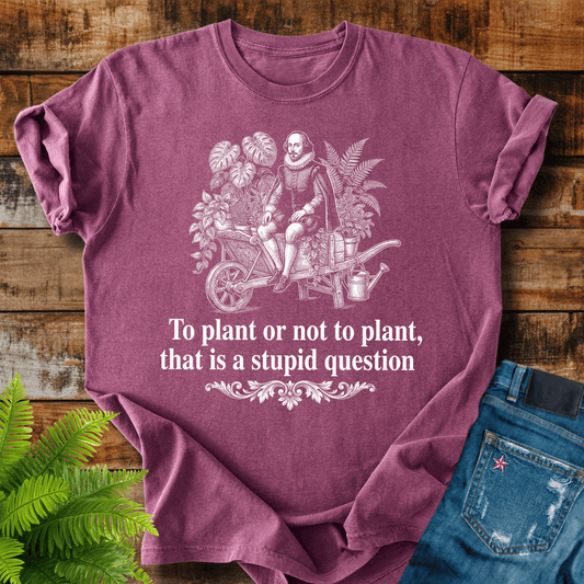 To Plant T-shirt