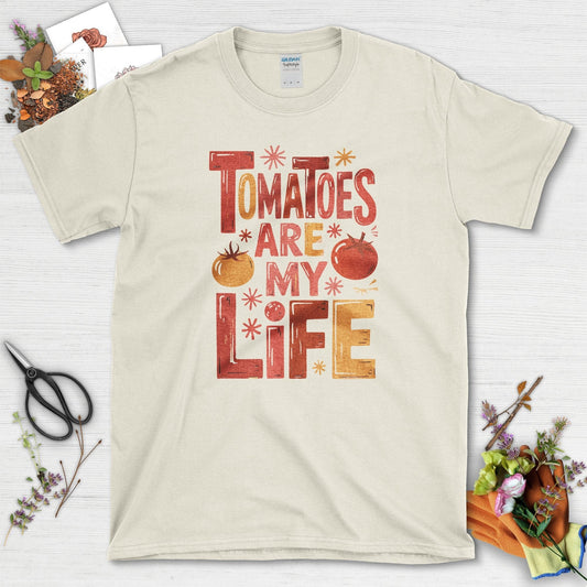 Tomatoes Are My Life T-Shirt