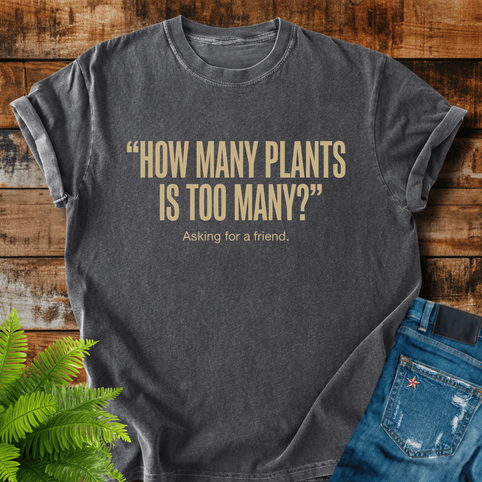 Too Many Plants T-shirt