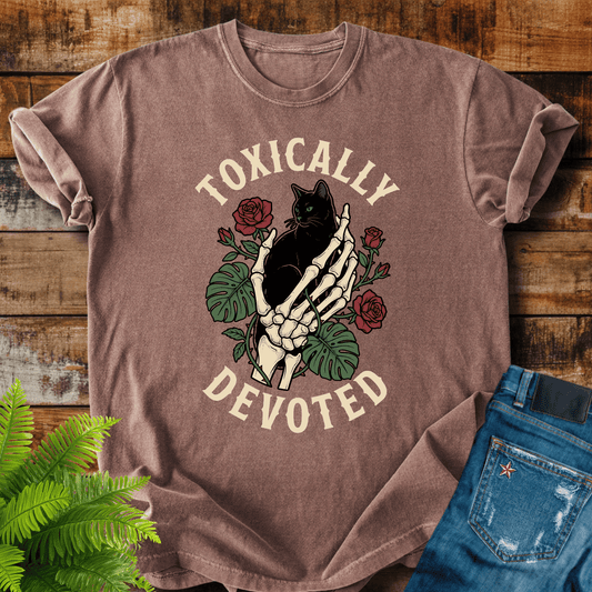 Toxically Devoted T-shirt