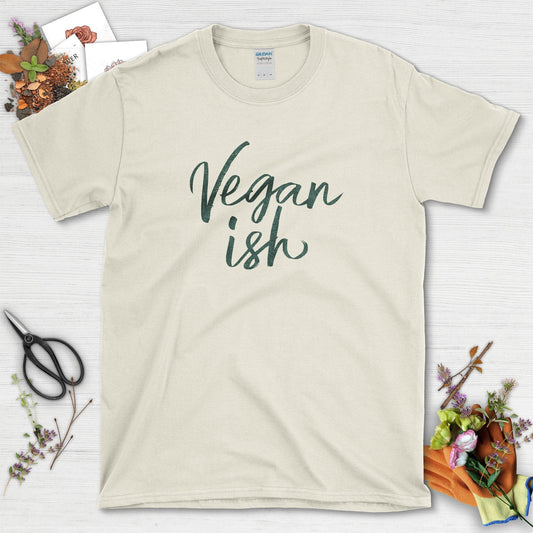 Vegan - ish T-Shirt
