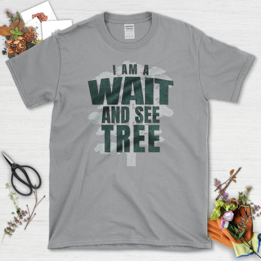 Wait and See Tree T-Shirt