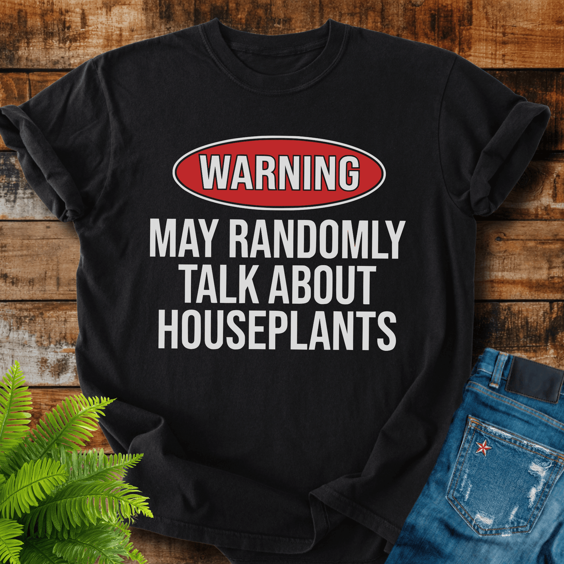 Warning Houseplants T-shirt
