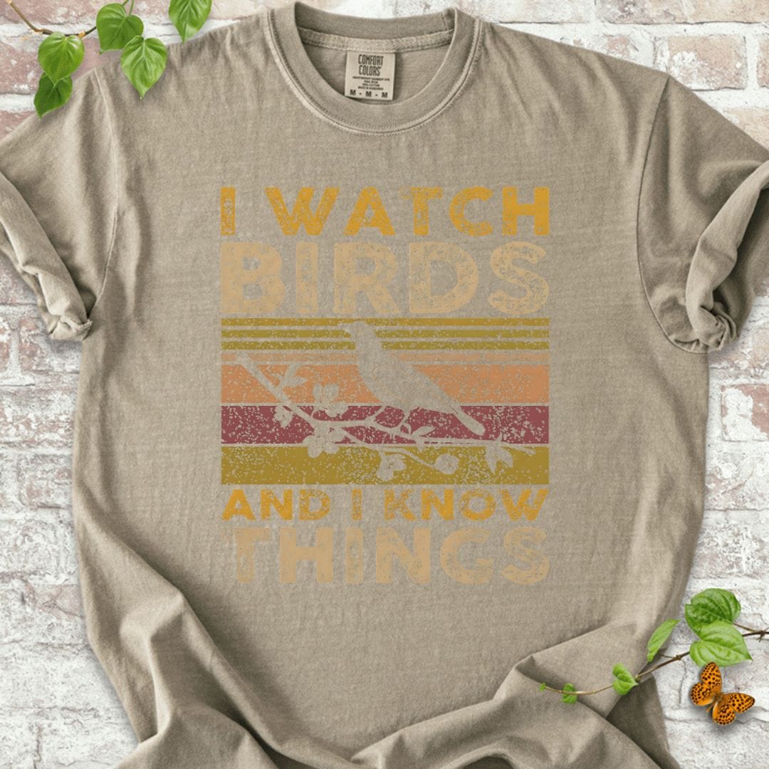 Watch Birds, Know Things T-Shirt