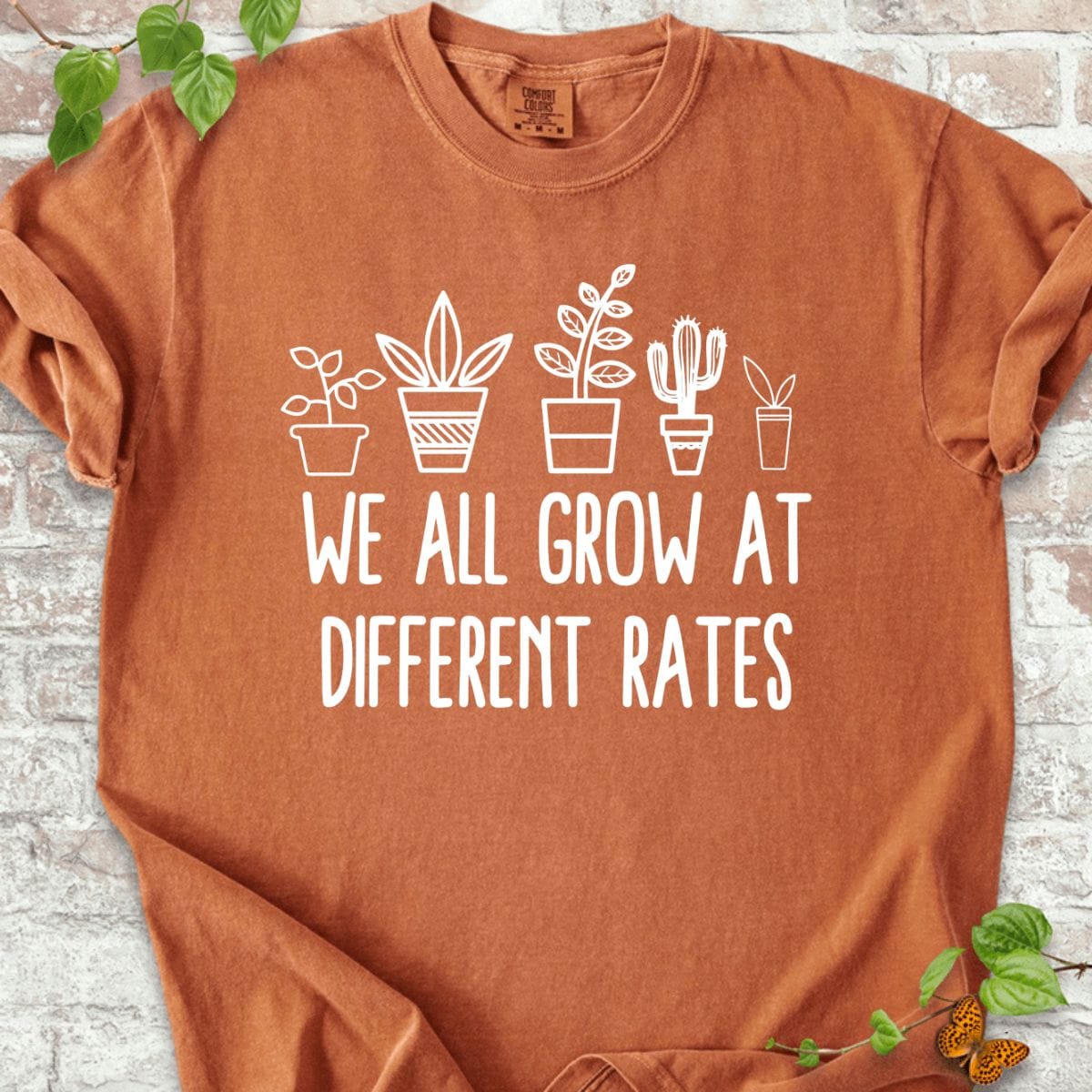 We All Grow At Different Rates T-Shirt