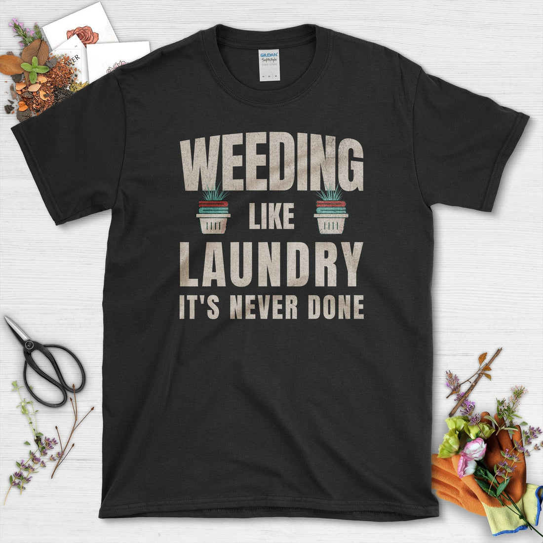 Weeding Laundry Never Done T-Shirt