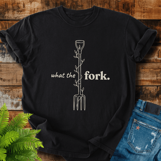 What The Fork T-shirt