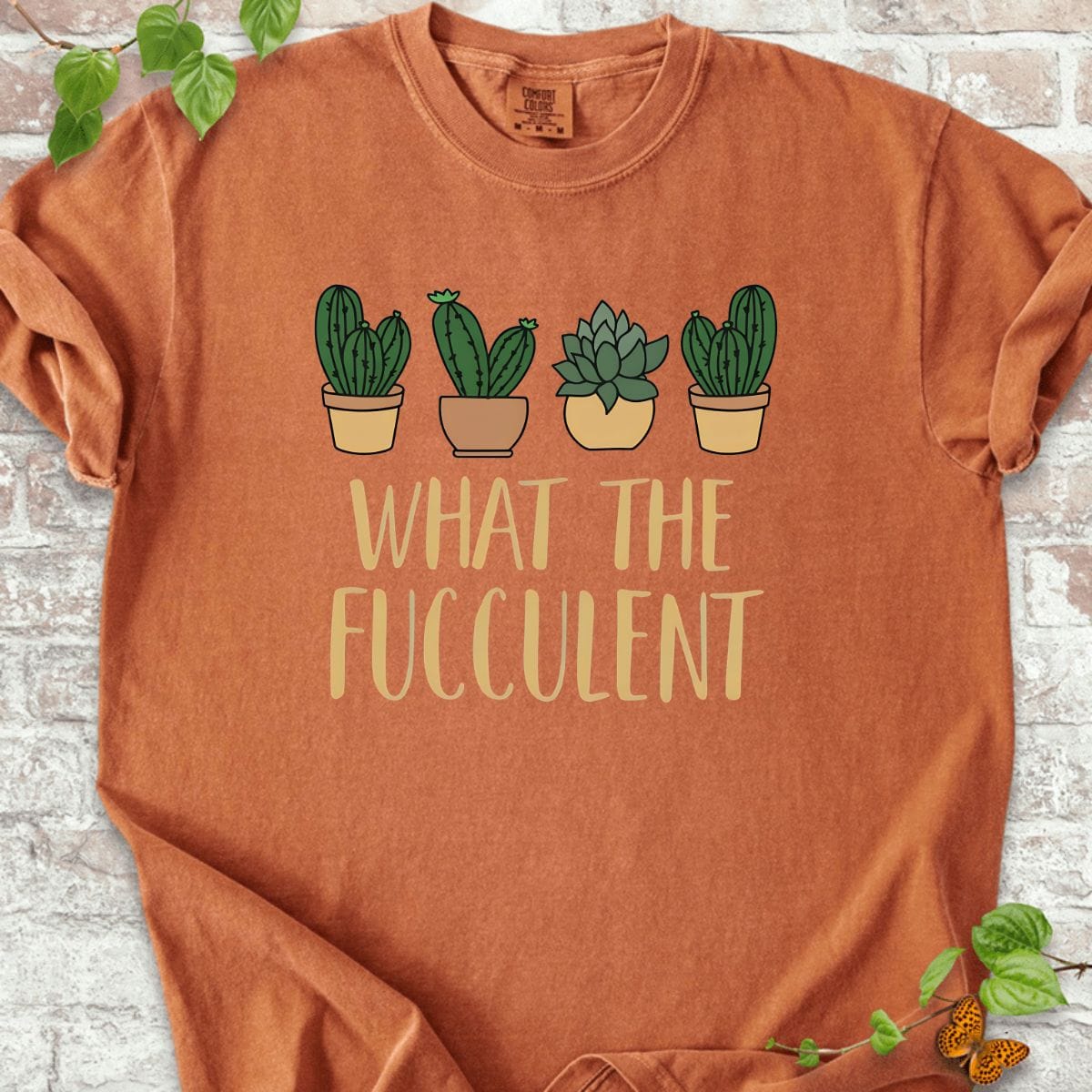 What The Fucculent T-Shirt