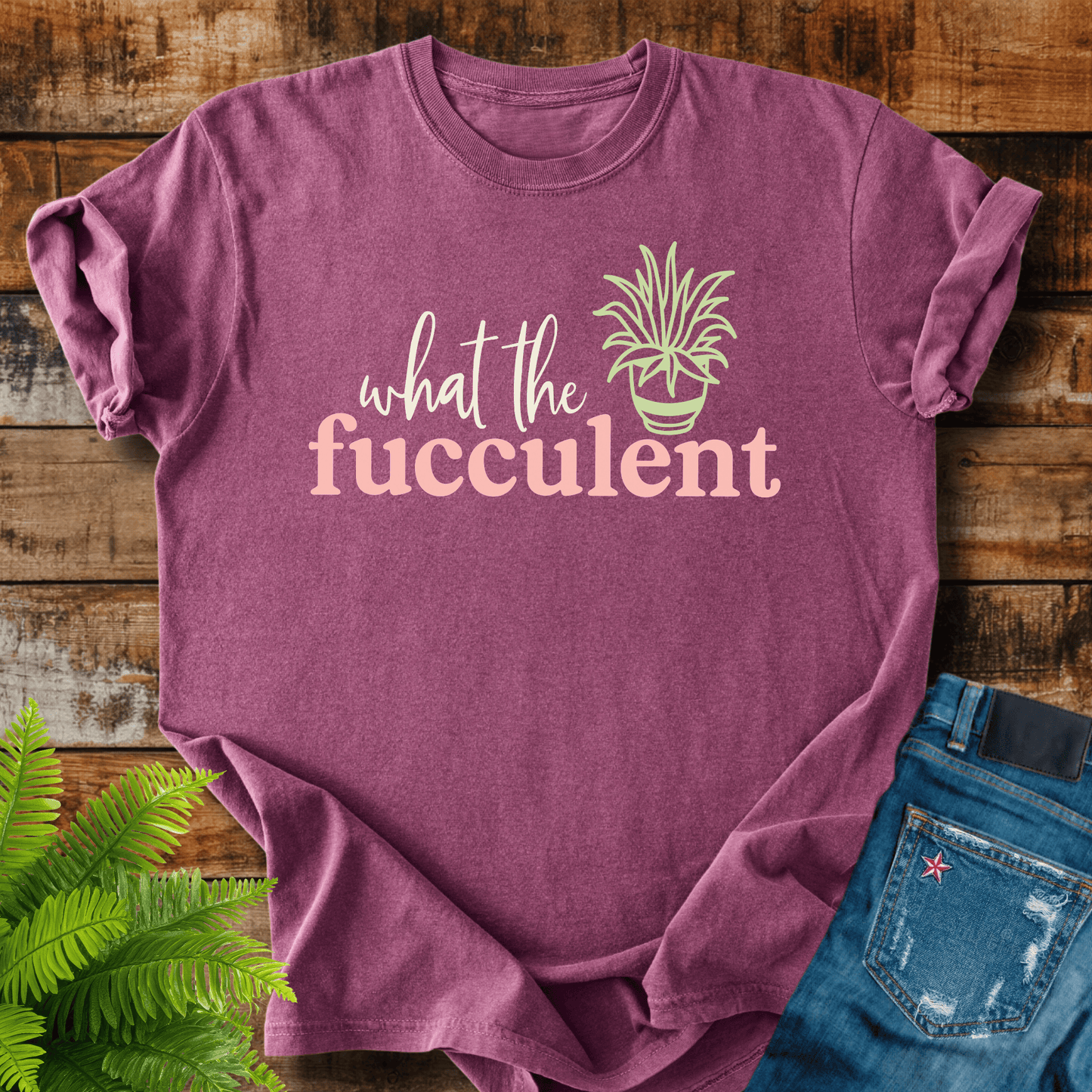 What The Fucculent T-shirt