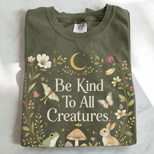 Be Kind To All Creatures T-Shirt