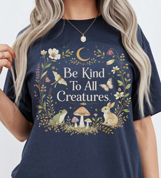 Be Kind To All Creatures T-Shirt