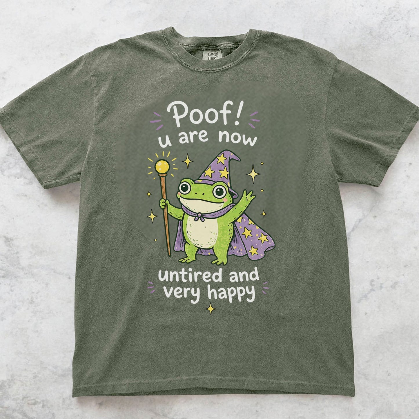Poof You Are Now Untired and Very Happy Frog Wizard T-Shirt