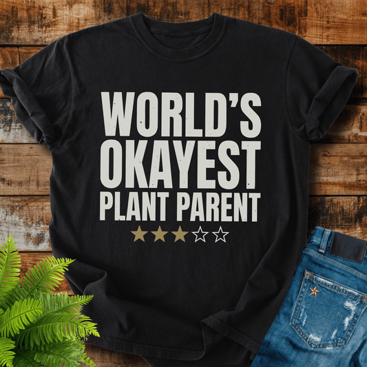 Worlds Okayest T-shirt