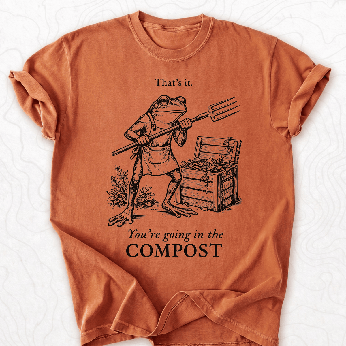 Youre Going Compost T-shirt